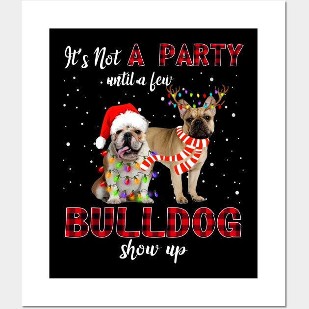 It's Not A Party With A Jew Bulldog Show Up Funny Gift Wall Art by kimmygoderteart